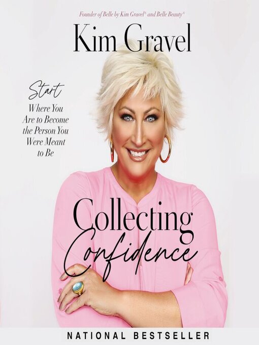 Title details for Collecting Confidence by Kim Gravel - Available